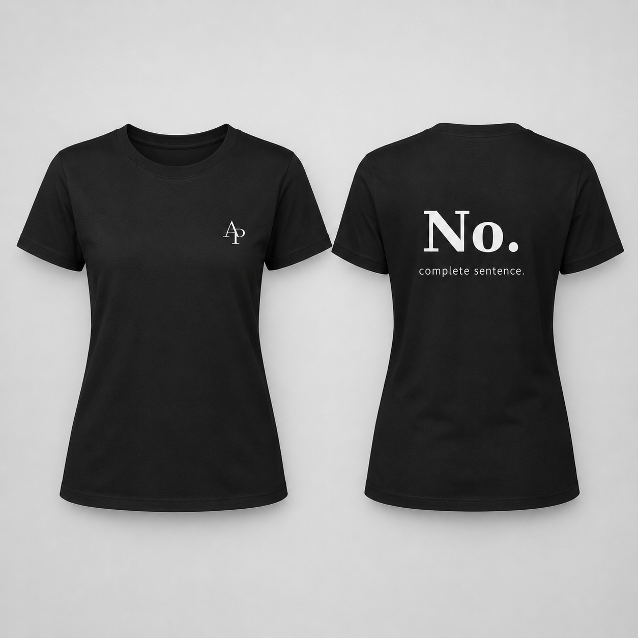 No. Complete Sentence Tee Women's Fit